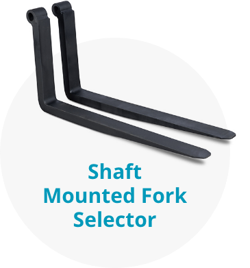 Shaft Mounted Fork Selector